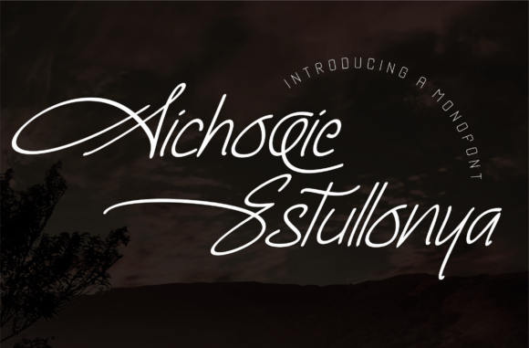 Aichoie Estullonya Handwritten Script Font