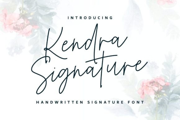 Kendra Signature: A Modern Script Handwritten Font for Editorial Warmth
