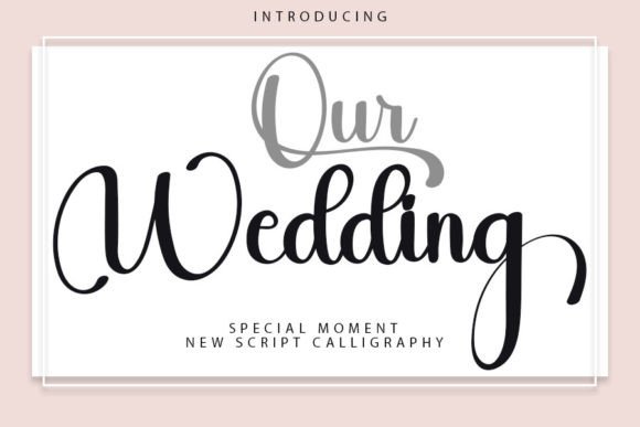 Our Wedding Script Font for Elegant Branding